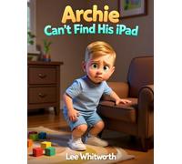 Archie Can't Find His iPad: Mystery of the Missing iPad