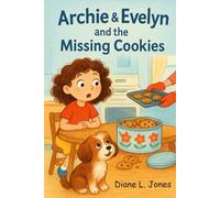 Archie & Evelyn and the Missing Cookies: 1