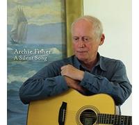 Archie Fisher - A Silent Song
