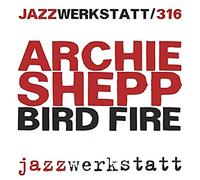 Archie Shepp – Bird Fire: Tributo a Charlie Parker – Vinilo LP – NAXOS