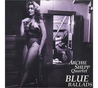 Archie Shepp - Blue Ballad
