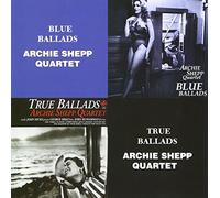 Archie Shepp - Blue Ballads & True Ballads