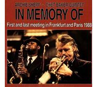 Archie Shepp - Chet Baker Quintet - In Memory of