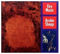 Archie Shepp - Fire Music