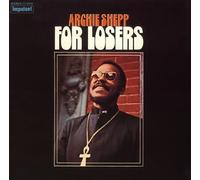Archie Shepp - For Losers