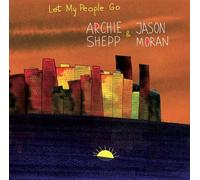 Archie Shepp & Jason Moran - Let My People Go (2 LP)