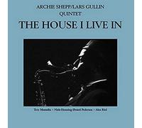 Archie Shepp + Lars Gullin Quintet - The House I Live In [Vinilo]