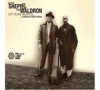 Archie Shepp - Left Alone Revisited: Tribute