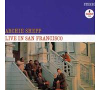 Archie Shepp - Live in San Francisco