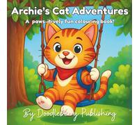 Archie's Cat Adventures: A playful cat colouring book for children (Doodleberry Animal Friends Collectable Colouring Series)