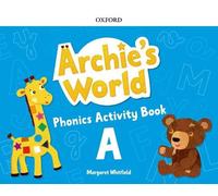 Archie's World A. Phonics Activity Book