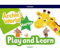 Archie's World Play and Learn Pack Starter. - 9780194900027