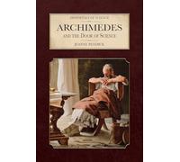Archimedes and the Door of Science (Immortals of Science)
