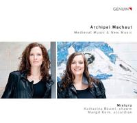 Archipel Machaut. Musique médiévale et contemporaine pour accordéon et chalemie.