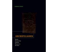 Archipelagoes: Insular Fictions from Chivalric Romance to the Novel
