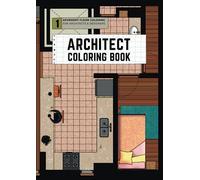 ARCHITECT COLORING BOOK: 1:25 and 1:50 scale apartment floor plans, ready to be colored and customized to your liking