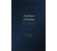 Architect of Reality: An Operating System for a Civilization