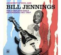 Architect Of Soul Jazz Bill Jennings. The Complete Early Recordings 1951-1957 by Bill Jennings (2014-05-04)