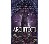 Architecti: A Dark Gothic Romantasy (Deals of Dark Desire)