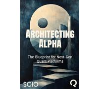 Architecting Alpha: The Blueprint for Next-Gen Quant Platforms