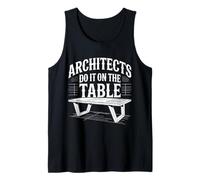Architects Do It On The Table Broma de Arquitectura |- Camiseta sin Mangas