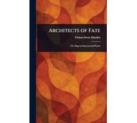 Architects of Fate