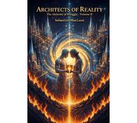 Architects of Reality: The Alchemy of Struggle - Volume II: 2
