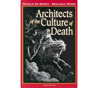 Architects of the Culture of Death