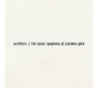 Architects UK The Classic Symptoms Of A Broken Spirit (Vinyl) (Importación USA)