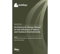 Architectural Design Based on the Influence of Indoor and Outdoor Environments