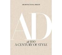 Architectural Digest Architectural Digest at 100: A Century of Style (Tapa dura)