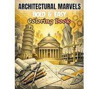 Architectural Marvels Bold and Easy Coloring Book: 30 Simple World Landmarks Designs for Seniors, Beginners and Kids | Large Print Famous Places from ... and Beyond | Stress Relief and Relaxation
