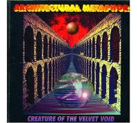 Architectural Metaphor - Creature of the Velvet Void