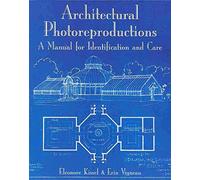 [(Architectural Photoreproductions : A Manual for Identification and Care)] [By (author) Elonore And Vigneau Kissel ] published on (September, 2009)