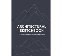 Architectural Sketchbook: 7×10 Dot Grid Sketch Pad · Notebook for Architects, Designers, Students, and Creatives | Blue Modern Edition (Grid House Publishing)