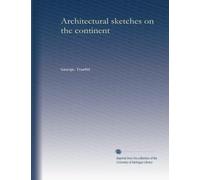 Architectural sketches on the continent