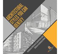 Architectural Styles You Can Identify - Architecture Reference & Specification Book | Children's Architecture Books