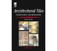 Architectural Tiles: Conservation And Restoration