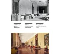 Architecture Against Democracy: Histories of the Nationalist International
