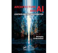 Architecture and AI: Controlling the Hallucination
