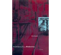 Architecture and Modernity: A Critique (The MIT Press)