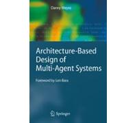 Architecture-based Design Of Multi-agent Systems (ebook)