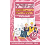 Architecture & Engineering: A Crossword Puzzle Book | 60 Architecture & Engineering-Themed Puzzles | One Puzzle a Day Keeps the Boredom Away! | Large ... (The Ultimate Word Search Puzzle Series)