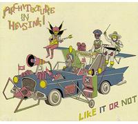 Architecture in Hels - Like It Or Not