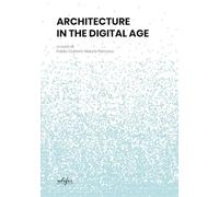 Architecture in the digital age (Spazi di architettura)