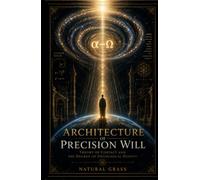 ARCHITECTURE OF PRECISION WILL: Theory of Contact and the Degree of Ontological Density