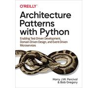 Architecture Patterns with Python – TDD, DDD y microservicios basados en eventos