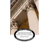 Architecture Shown to the Children