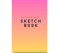 Architecture Sketchbook: Minimalist Sketchbook for Architects, Designers & Creatives - Large 6x9 Blank Drawing Book, 200 Pages