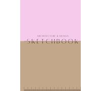 Architecture Sketchbook: Minimalist Sketchbook for Architects, Designers & Creatives - Large 6x9 Blank Drawing Book, 200 Pages